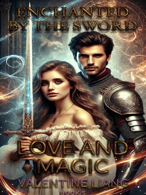 cover image of Enchanted by the Sword